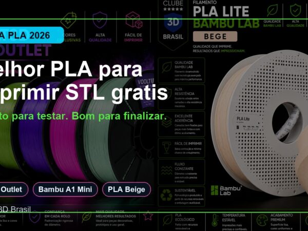 Melhor PLA para Imprimir STL Gratis: Como Escolher Filamento Barato Sem Perder Qualidade para impressão 3D