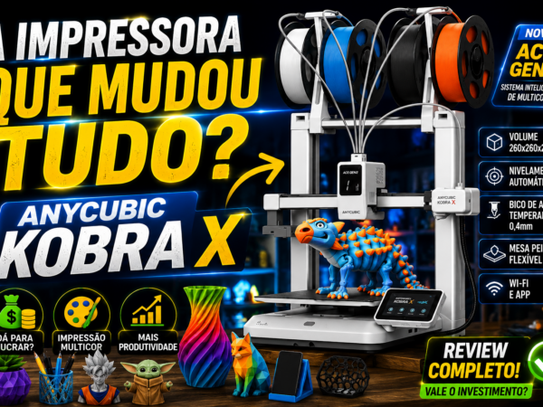 Anycubic Kobra X vale a pena - impressora 3D Anycubic Kobra X