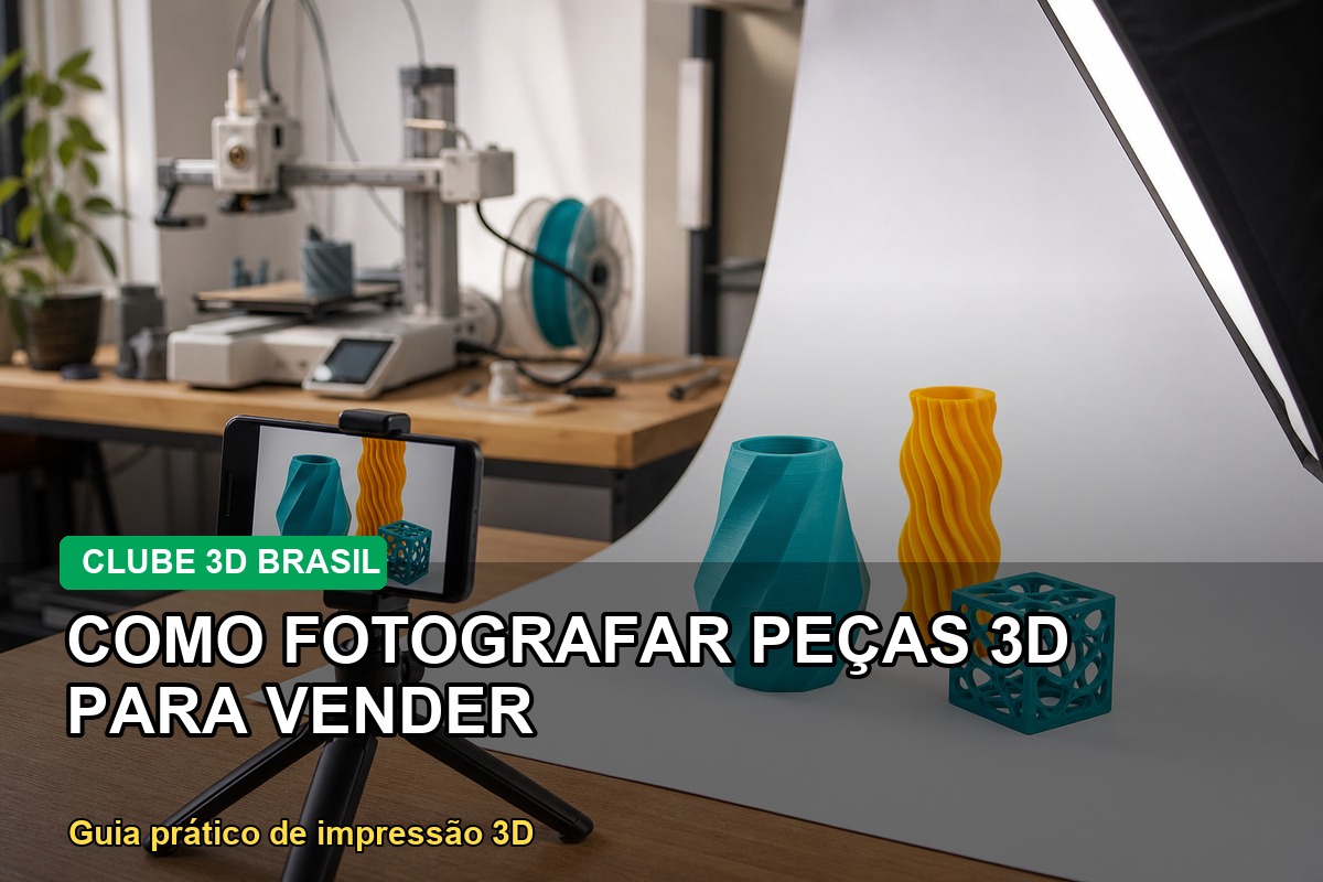 Como fotografar peças 3D para vender