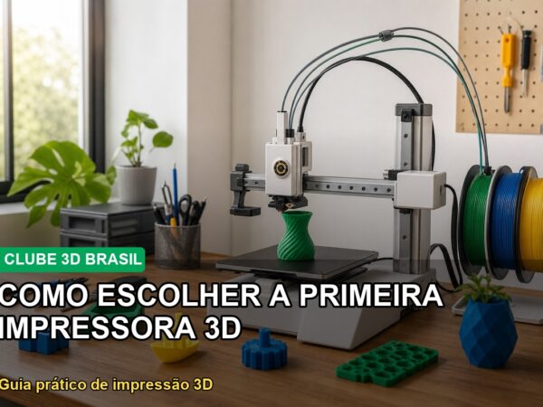 Capa do guia Como escolher a primeira impressora 3D