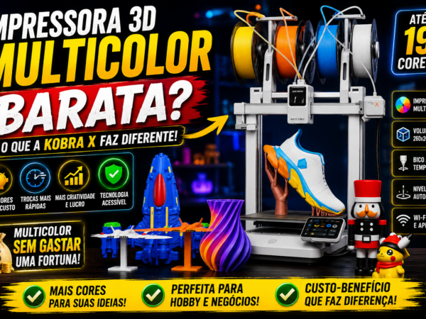 impressora 3D multicolor acessivel - impressora 3D Anycubic Kobra X
